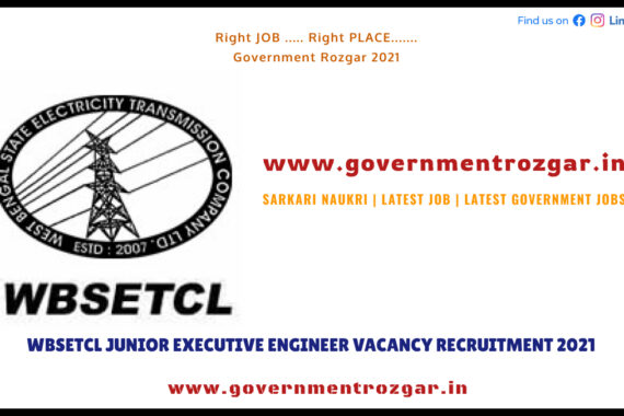 WBSETCL JUNIOR EXECUTIVE ENGINEER VACANCY RECRUITMENT 2021