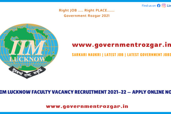 IIM Lucknow Faculty Vacancy Recruitment 2021-22 --- Apply Online Now