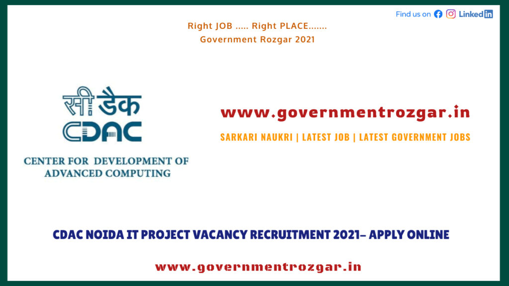 CDAC Noida IT Project Vacancy Recruitment 2021- Apply Online