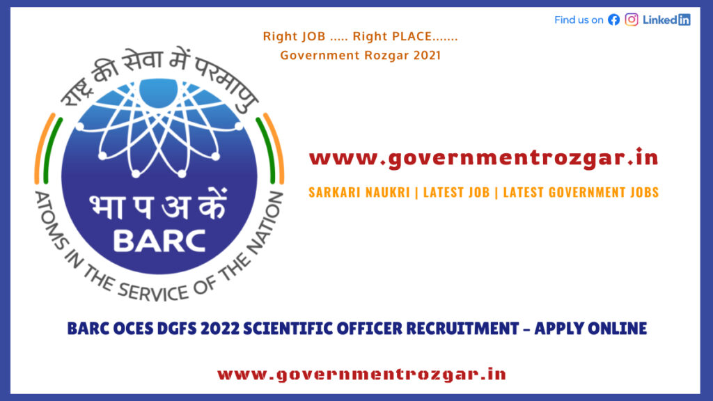 BARC OCES DGFS 2022 SCIENTIFIC OFFICER RECRUITMENT