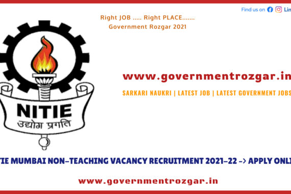 NITIE MUMBAI NON-TEACHING VACANCY RECRUITMENT 2021-22 –> APPLY ONLINE