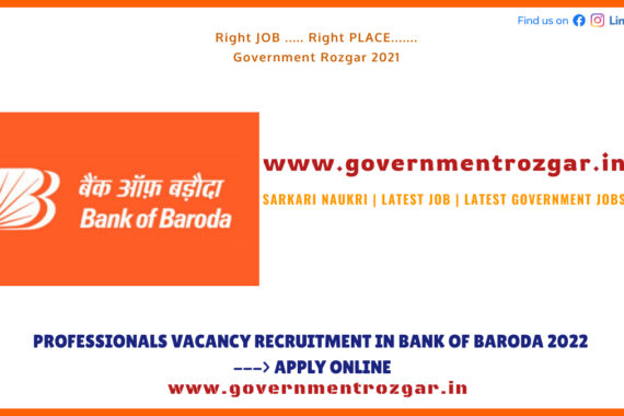 Professionals Vacancy Recruitment in Bank of Baroda 2022 ---> Apply Online