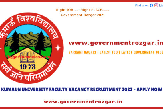 KUMAUN UNIVERSITY FACULTY VACANCY RECRUITMENT 2022 – APPLY NOW