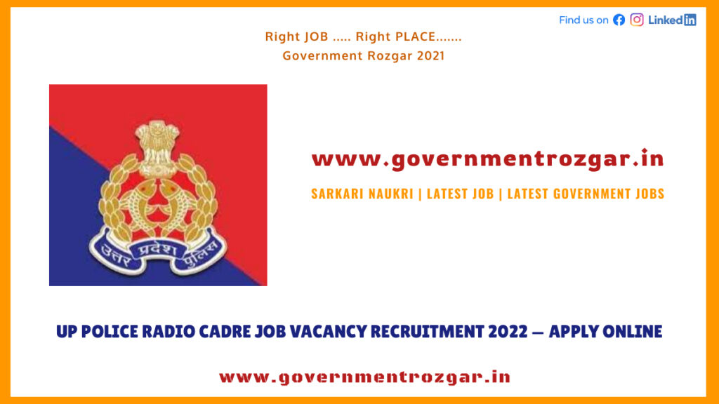 UP Police Radio Cadre Job Vacancy Recruitment 2022 -- Apply Online