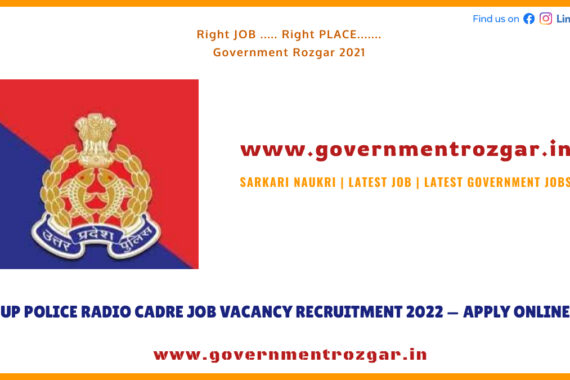 UP Police Radio Cadre Job Vacancy Recruitment 2022 -- Apply Online