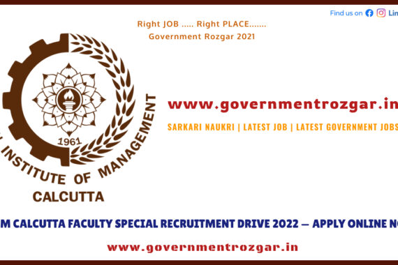 IIM Calcutta Faculty Special Recruitment Drive 2022 --- Apply Online Now