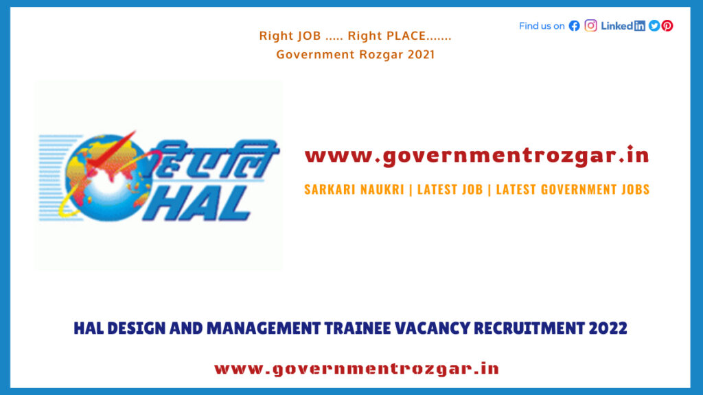 HAL DESIGN AND MANAGEMENT TRAINEE VACANCY RECRUITMENT 2022