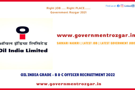 Oil India Grade - B & C Officer Recruitment 2022