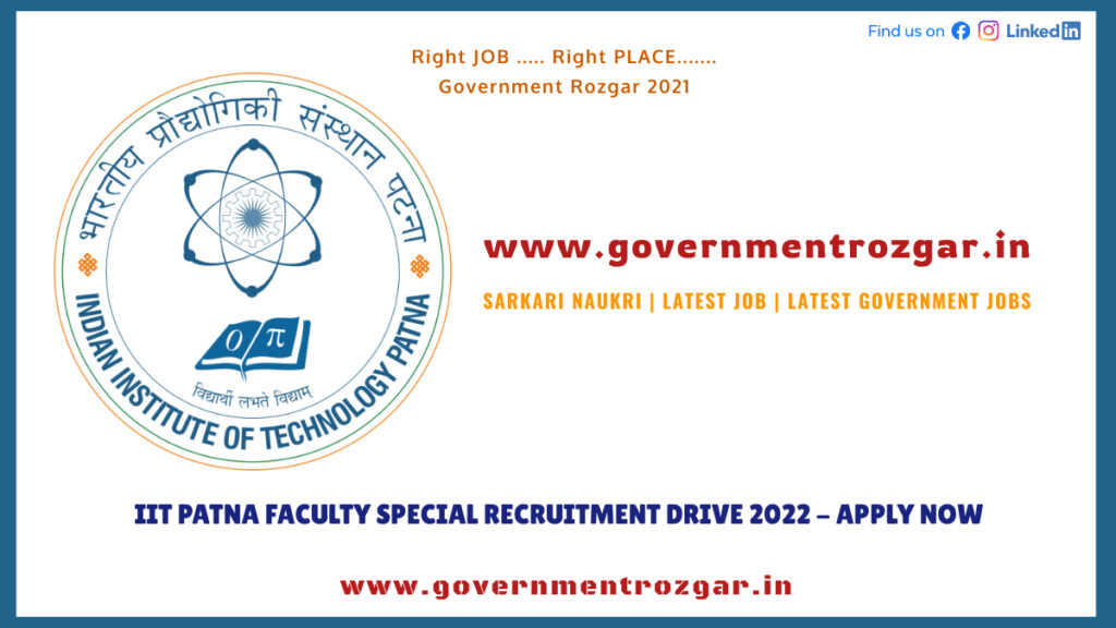 IIT Patna Faculty Special Recruitment Drive 2022 