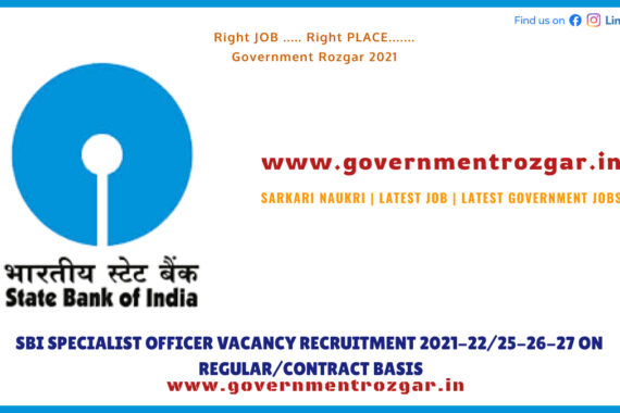 SBI Specialist Officer Vacancy Recruitment 2021-22/25-26-27 on regular/contract basis