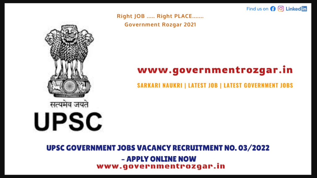 UPSC Government Jobs Vacancy Recruitment no. 03/2022