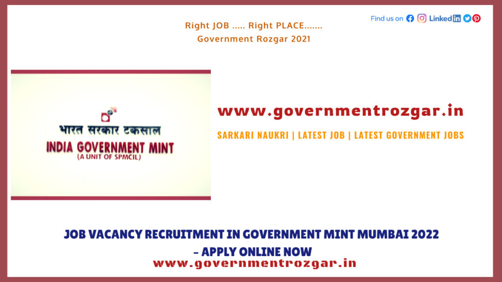 Job Vacancy Recruitment in Government Mint Mumbai 2022