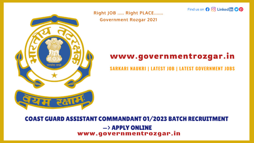 Coast Guard Assistant Commandant 01/2023 batch Recruitment