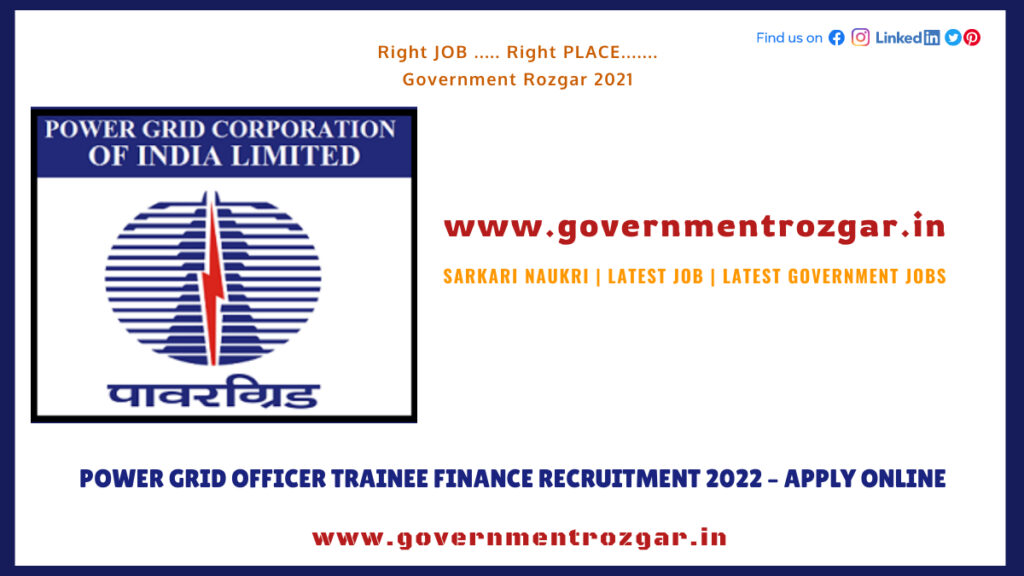 Power Grid Officer Trainee Finance Recruitment 2022