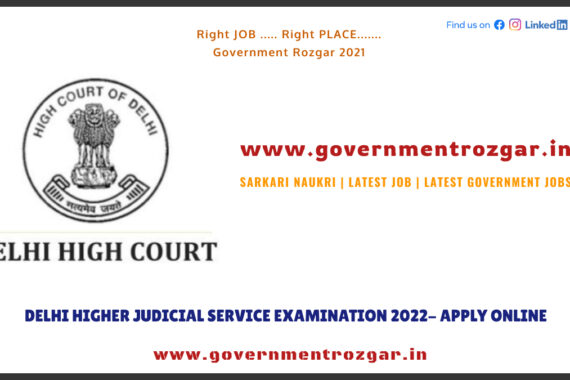 Delhi Higher Judicial Service Examination 2022- Apply Online