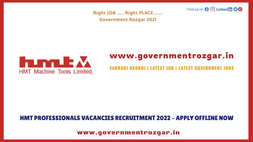 HMT Professionals Vacancies Recruitment 2022