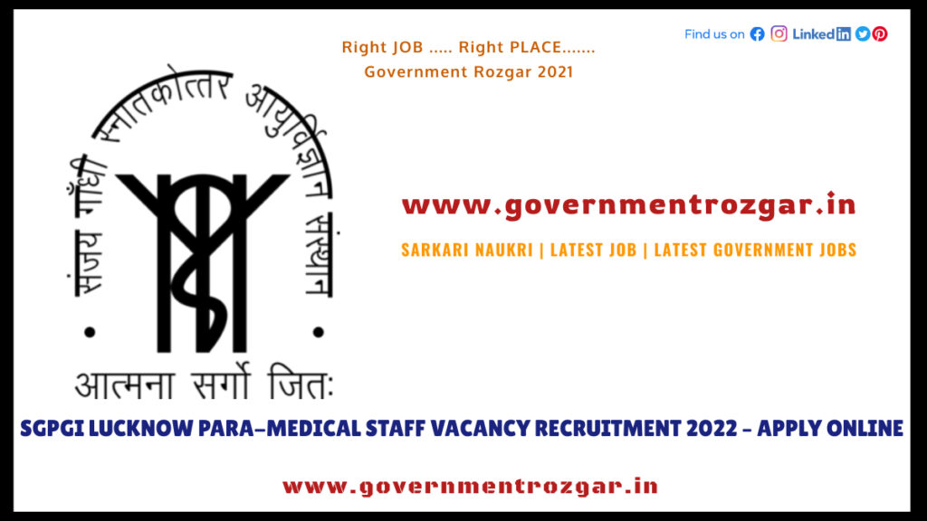 SGPGI Lucknow Para-Medical Staff Vacancy Recruitment 2022