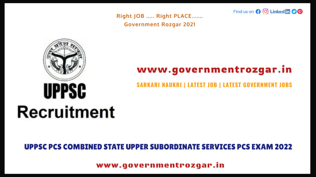 UPPSC PCS Combined State Upper Subordinate Services PCS Exam 2022