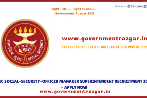 ESIC Social-Security-Officer Manager Superintendent Recruitment 2022