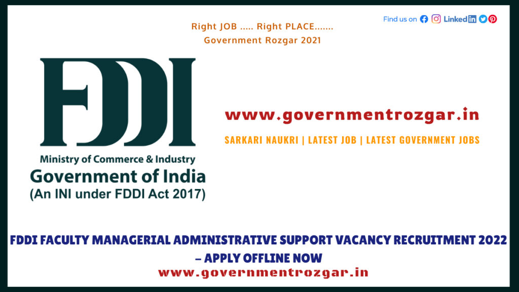 FDDI Faculty Managerial Administrative support vacancy Recruitment 2022 