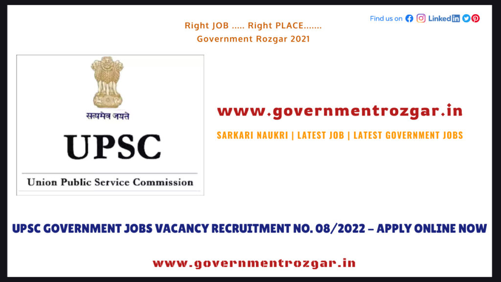 UPSC Government Jobs Vacancy Recruitment no. 08/2022 