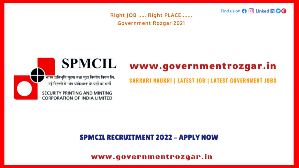 SPMCIL Recruitment 2022 