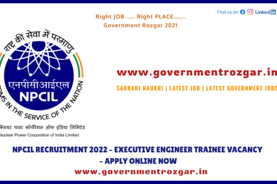NPCIL Recruitment 2022 - Executive Engineer Trainee Vacancy