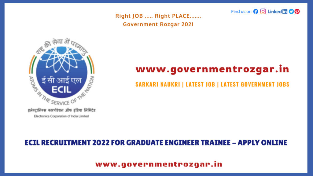 ECIL Recruitment 2022 for Graduate Engineer Trainee 