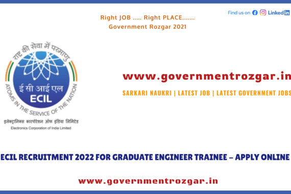 ECIL Recruitment 2022 for Graduate Engineer Trainee 
