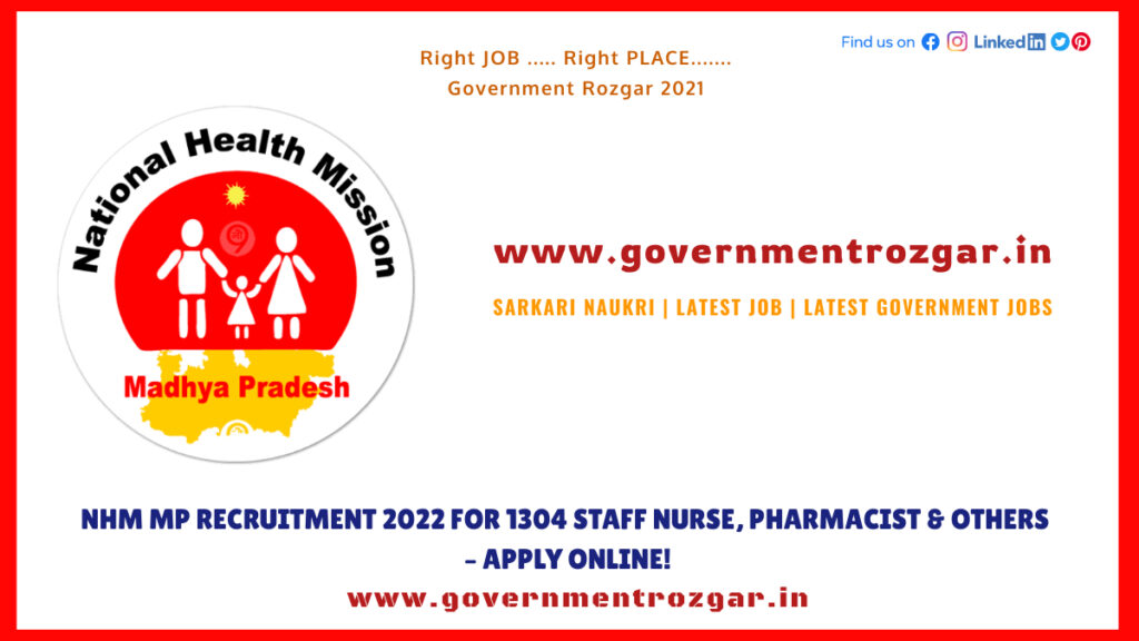 NHM MP Recruitment 2022 for 1304 Staff Nurse, Pharmacist & Others