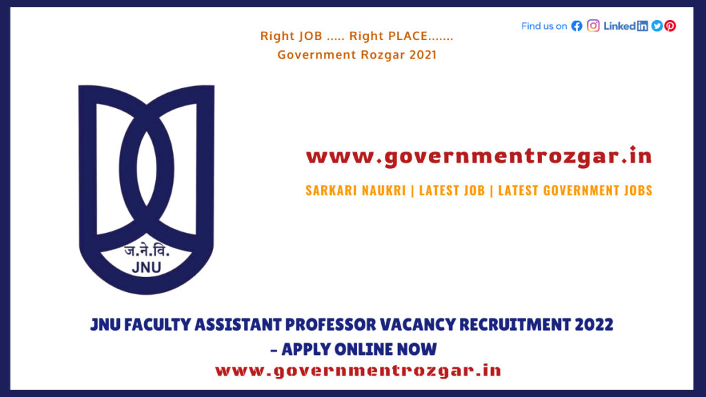 JNU Faculty Assistant Professor Vacancy Recruitment 2022