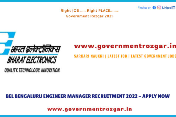 BEL Bengaluru Engineer Manager Recruitment 2022