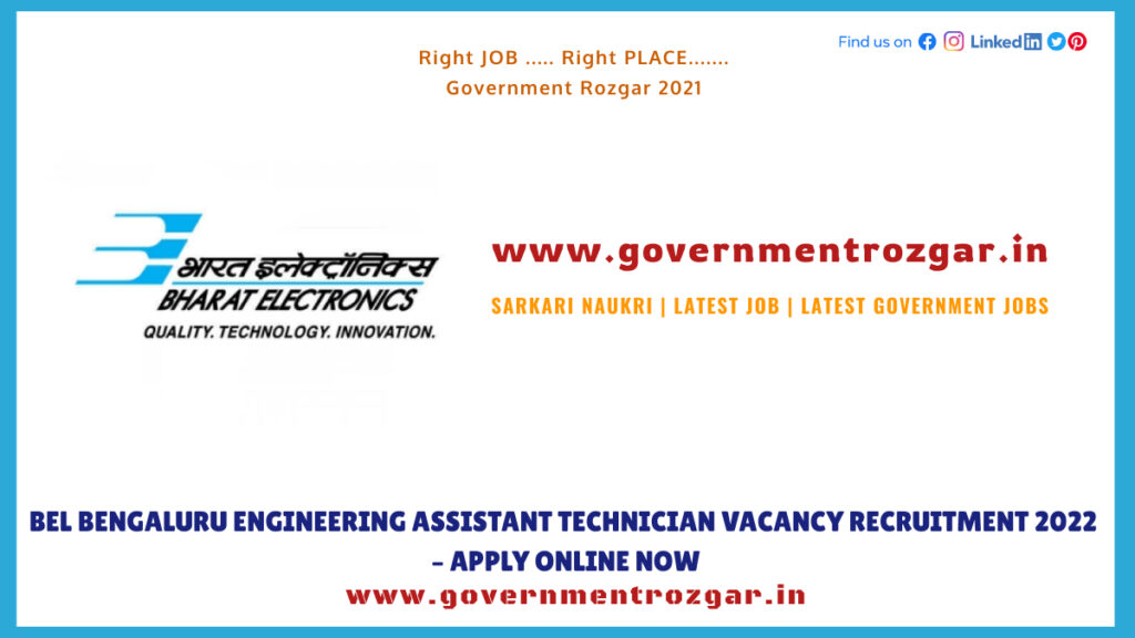 BEL Bengaluru Engineering Assistant Technician Vacancy Recruitment 2022