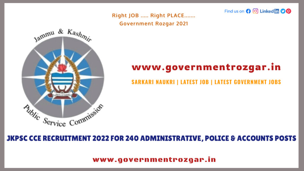 JKPSC CCE Recruitment 2022 for 240 Administrative, Police & Accounts Posts