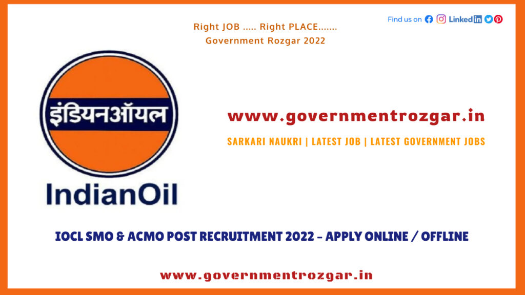 IOCL SMO & ACMO Post Recruitment 2022