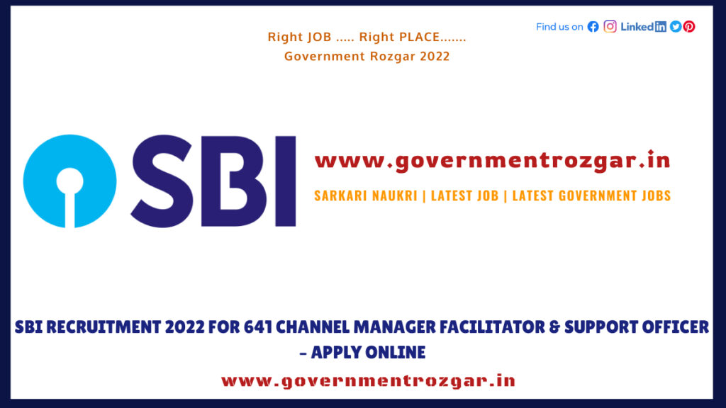 SBI Recruitment 2022 for 641 Channel Manager Facilitator & Support Officer