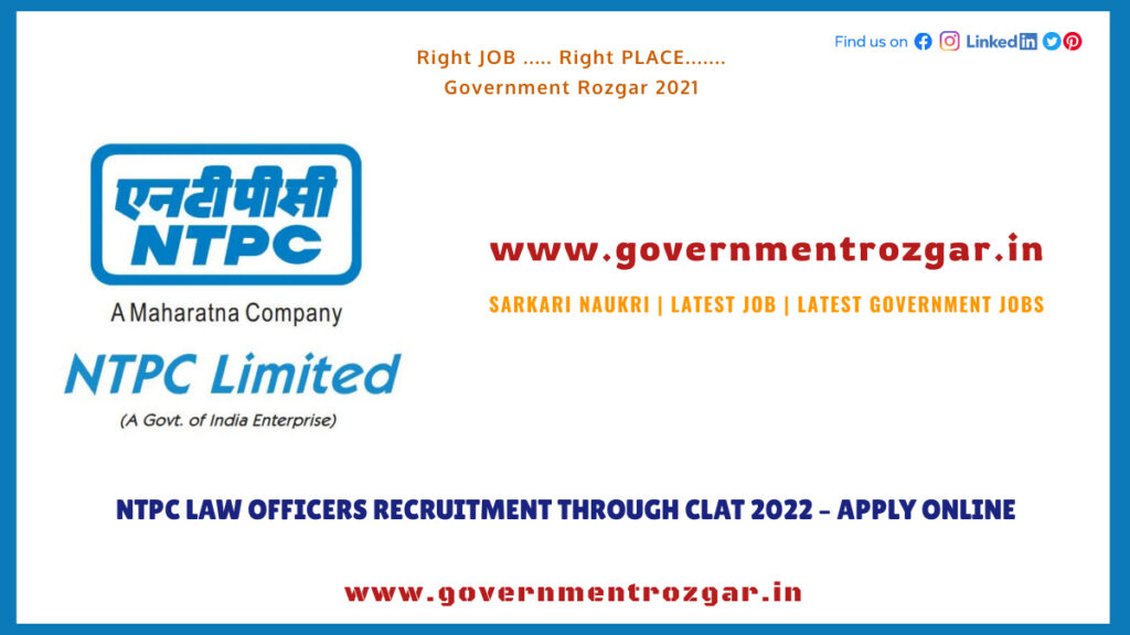 NTPC Law Officers recruitment 2022 through CLAT - Apply Online