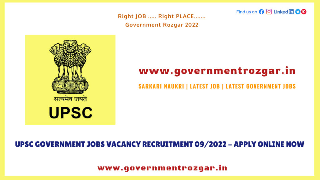 UPSC Government Jobs Vacancy Recruitment 09/2022