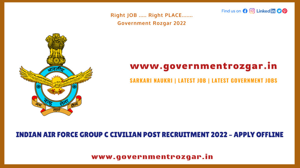 Indian Air Force Group C Civilian Post Recruitment 2022