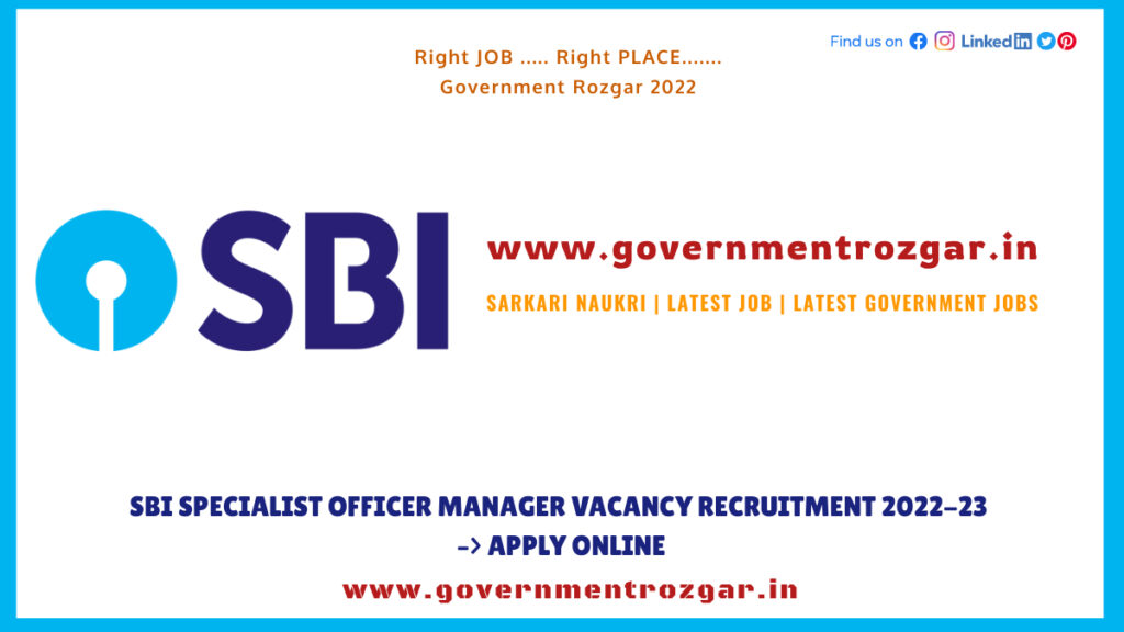 SBI Specialist Officer Manager Vacancy Recruitment 2022-23 