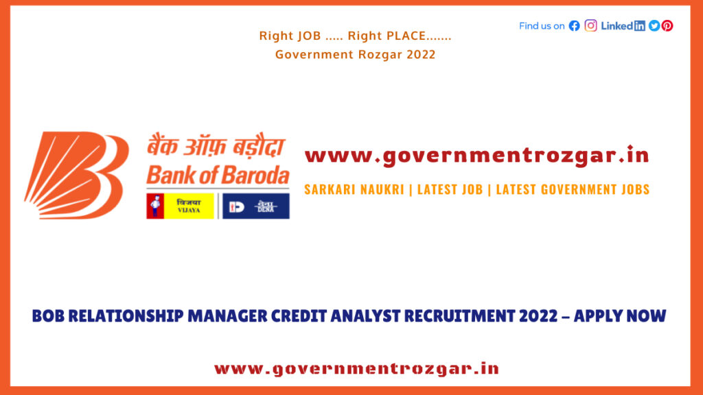 BoB Relationship Manager Credit Analyst Recruitment 2022