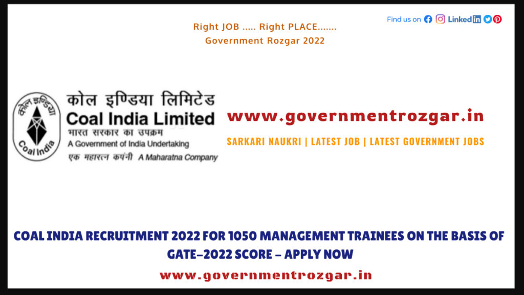 Coal India Recruitment 2022 for 1050 Management Trainees on the basis of GATE-2022 Score