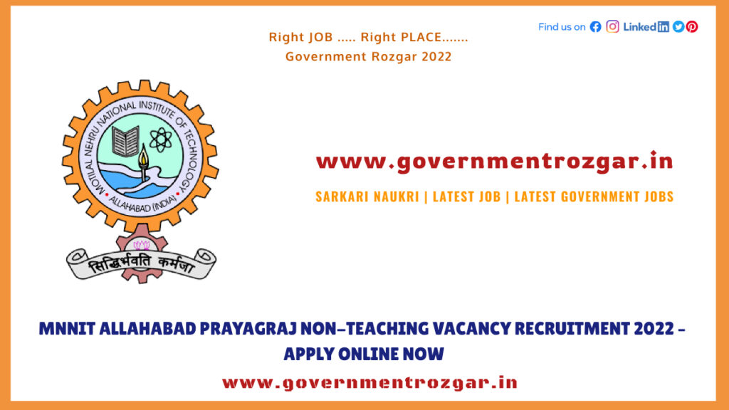 MNNIT Allahabad Prayagraj Non-Teaching Vacancy Recruitment 2022
