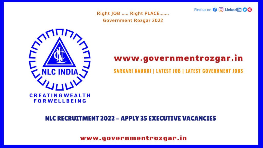 NLC Recruitment 2022 - Apply 35 Executive Vacancies