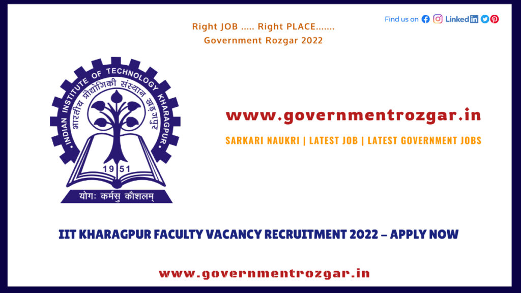 IIT Kharagpur Faculty Vacancy Recruitment 2022