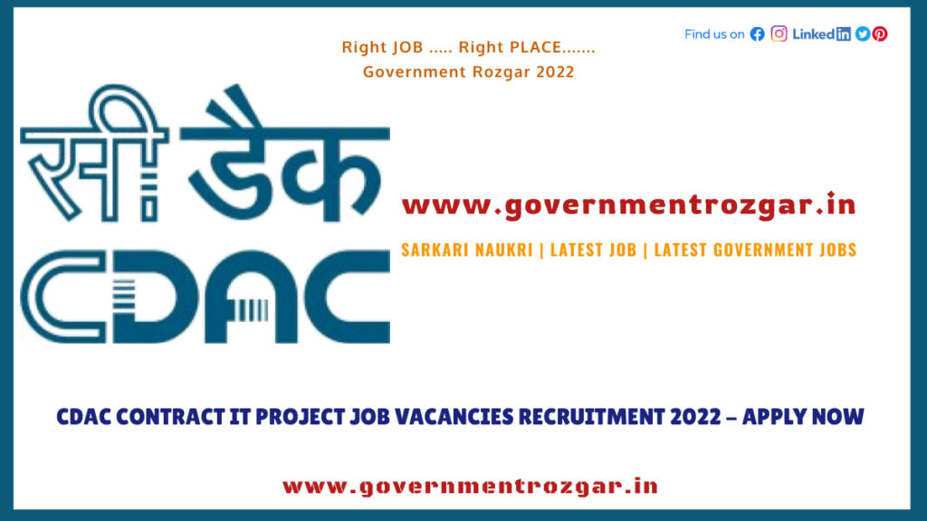 CDAC Contract IT Project Job Vacancies Recruitment 2022 - Apply Now