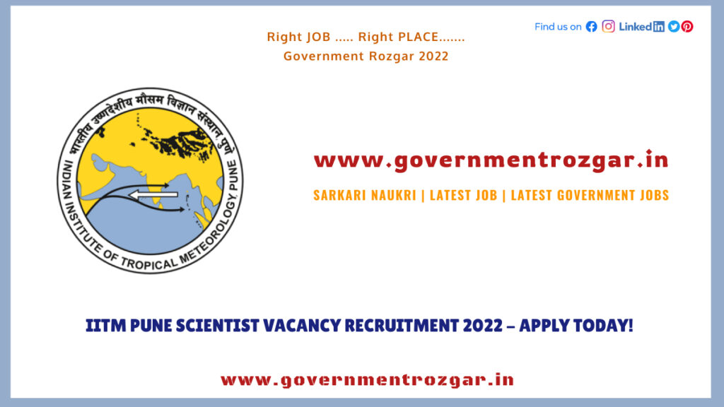 IITM Pune Scientist Vacancy Recruitment 2022 - Apply Today!
