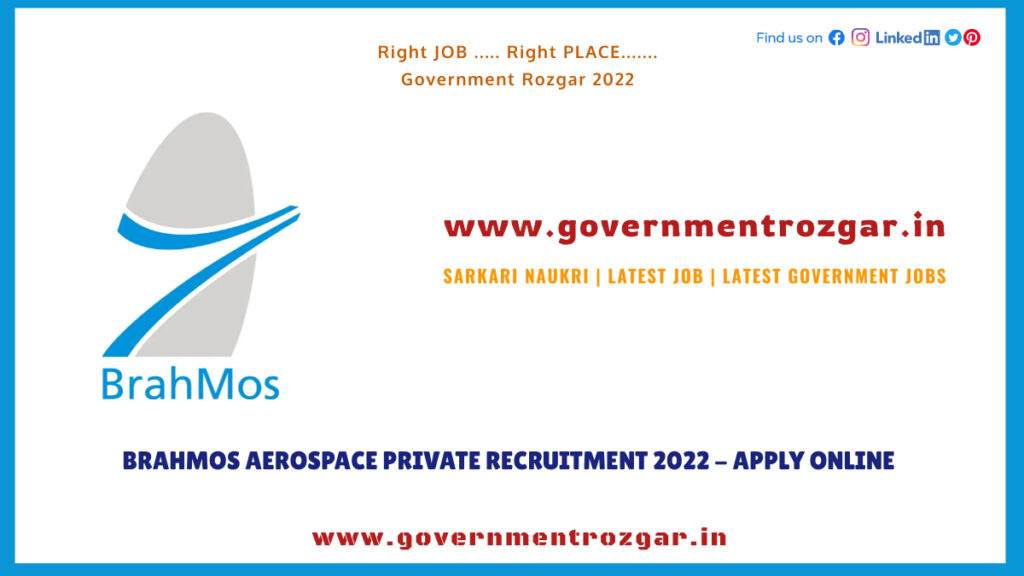 BrahMos Aerospace Private Recruitment 2022