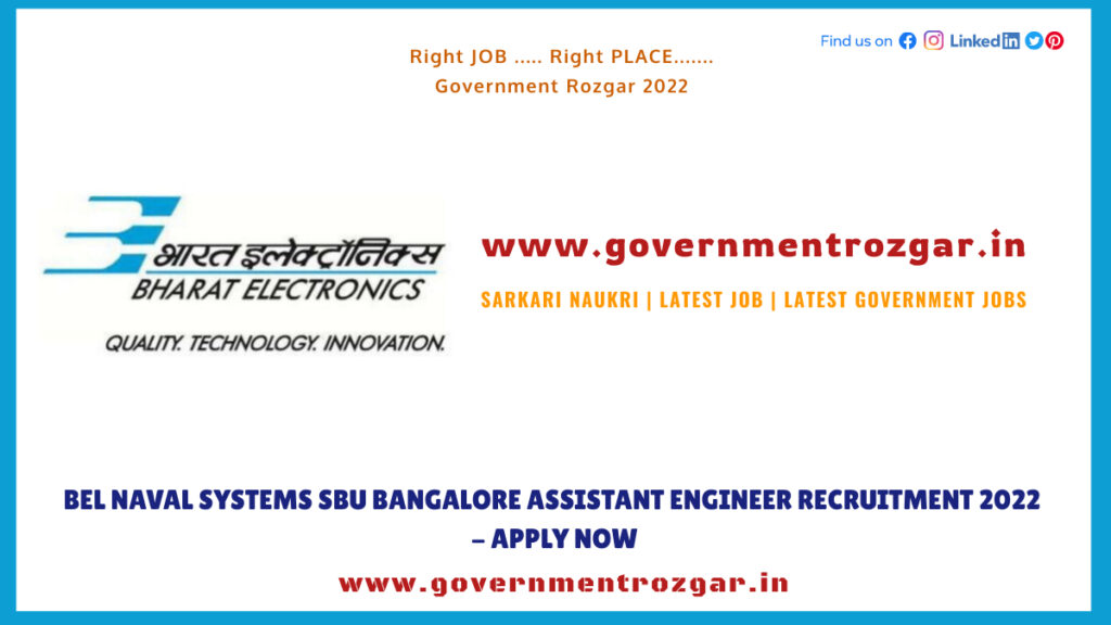 BEL Naval Systems SBU Bangalore Assistant Engineer Recruitment 2022 - Apply Now