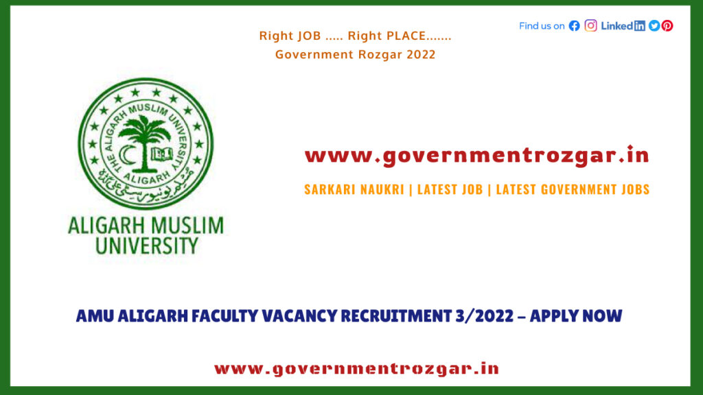 AMU Aligarh Faculty vacancy recruitment 3/2022 - Apply Now